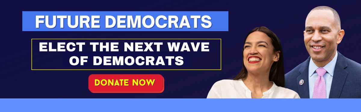 Donate to elect the next wave of Democrats
